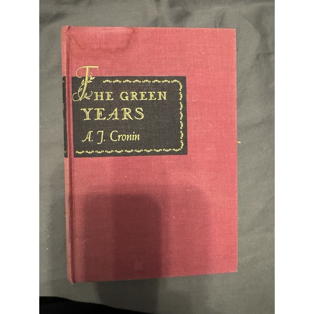 THE GREEN YEARS by A.J. Cronin --‎ 1944 -- First Edition, hardcover